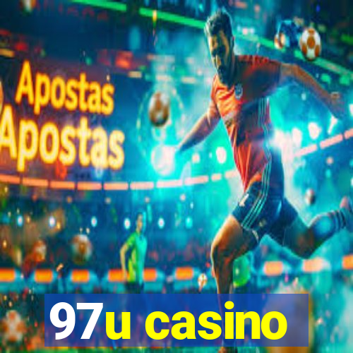 97u casino